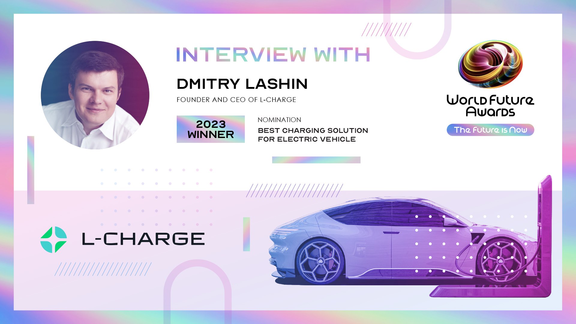 Interview with Dmitry Lashin, Founder and CEO of L-Charge