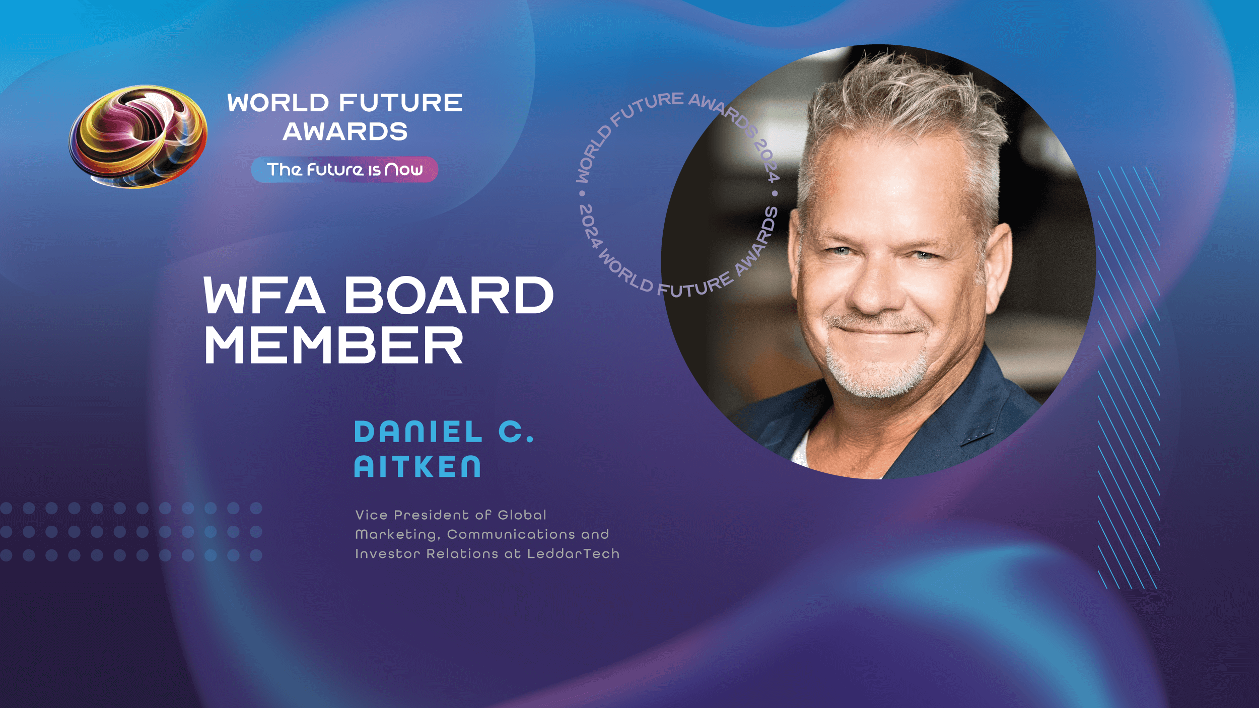 Daniel C. Aitken Joins World Future Awards Board: A Visionary Leader in Global Marketing and Technology