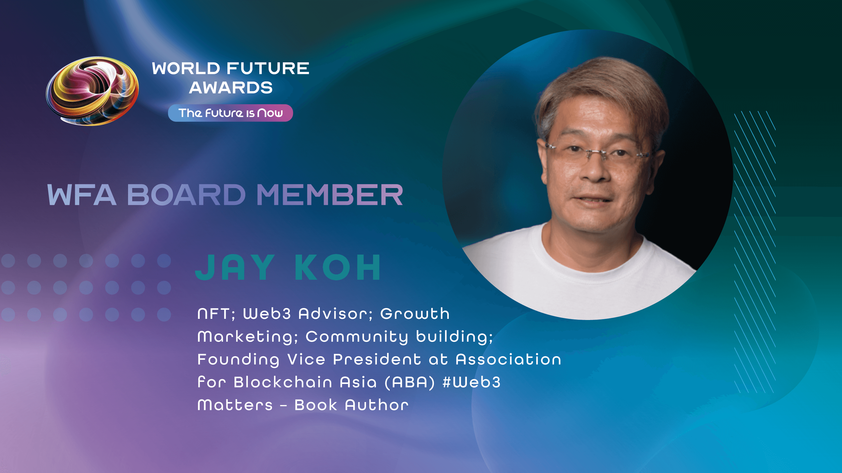 World Future Awards Appoints Jay Koh as Newest Board Member