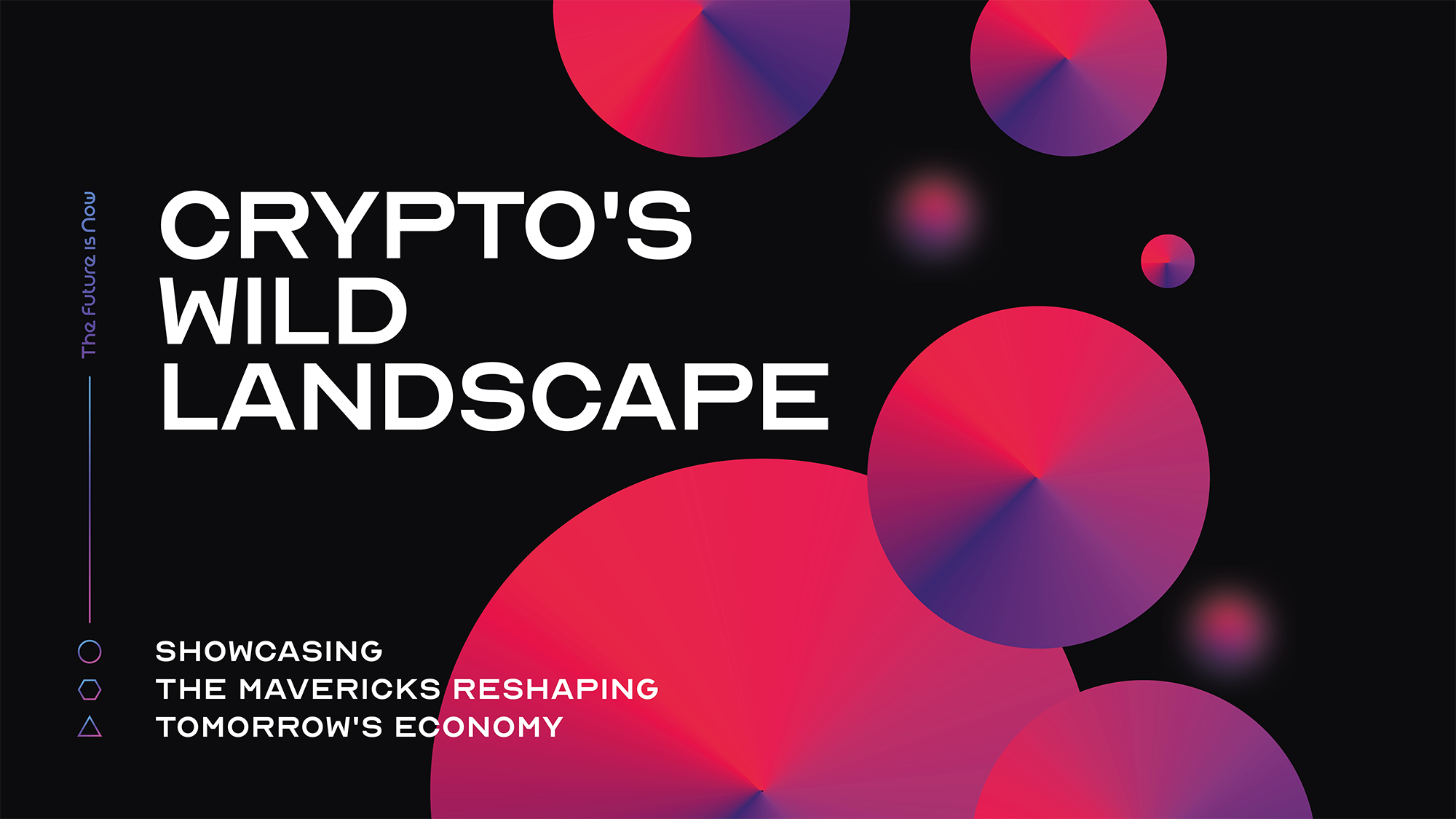 Crypto’s Wild Landscape: Showcasing the Mavericks Reshaping Tomorrow’s Economy