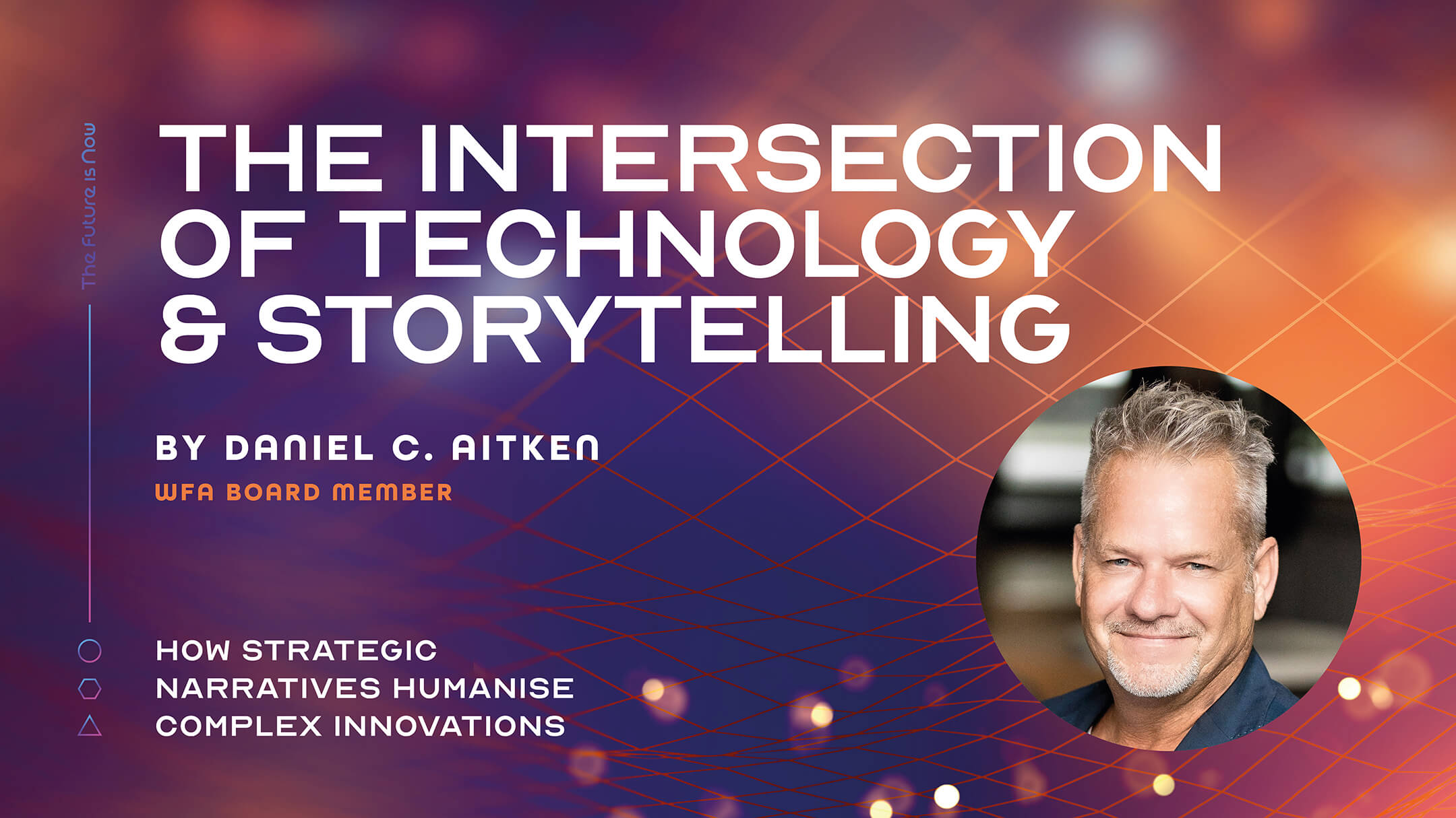 The Intersection of Technology and Storytelling: How Strategic Narratives Humanise Complex Innovations