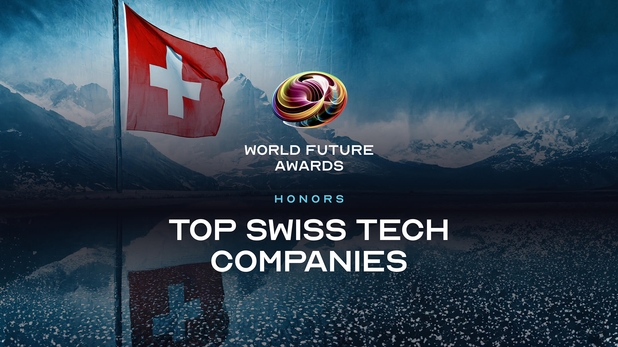 World Future Awards Honors Top Swiss Tech Companies