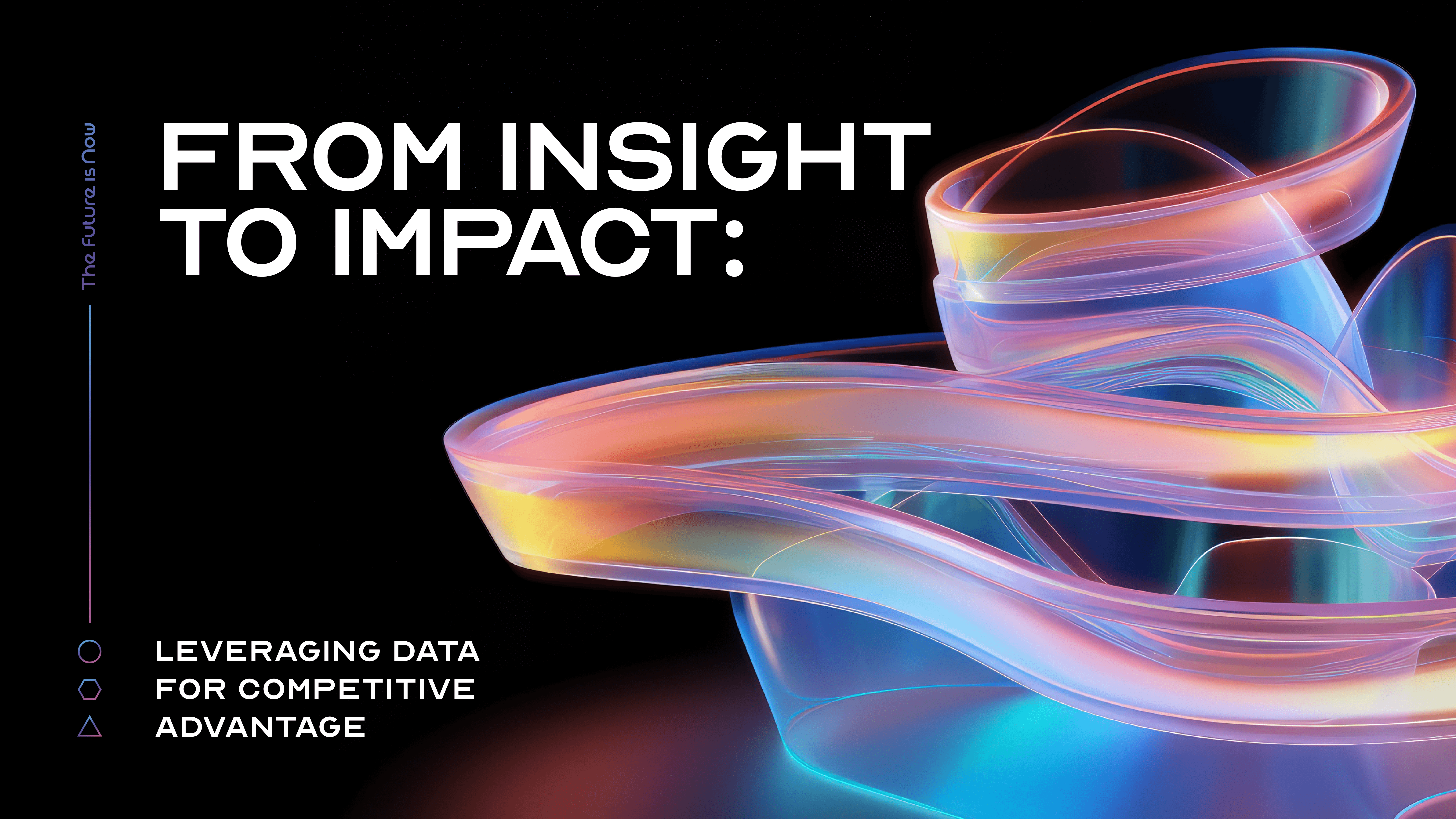 From Insight to Impact: Leveraging Data for Competitive Advantage