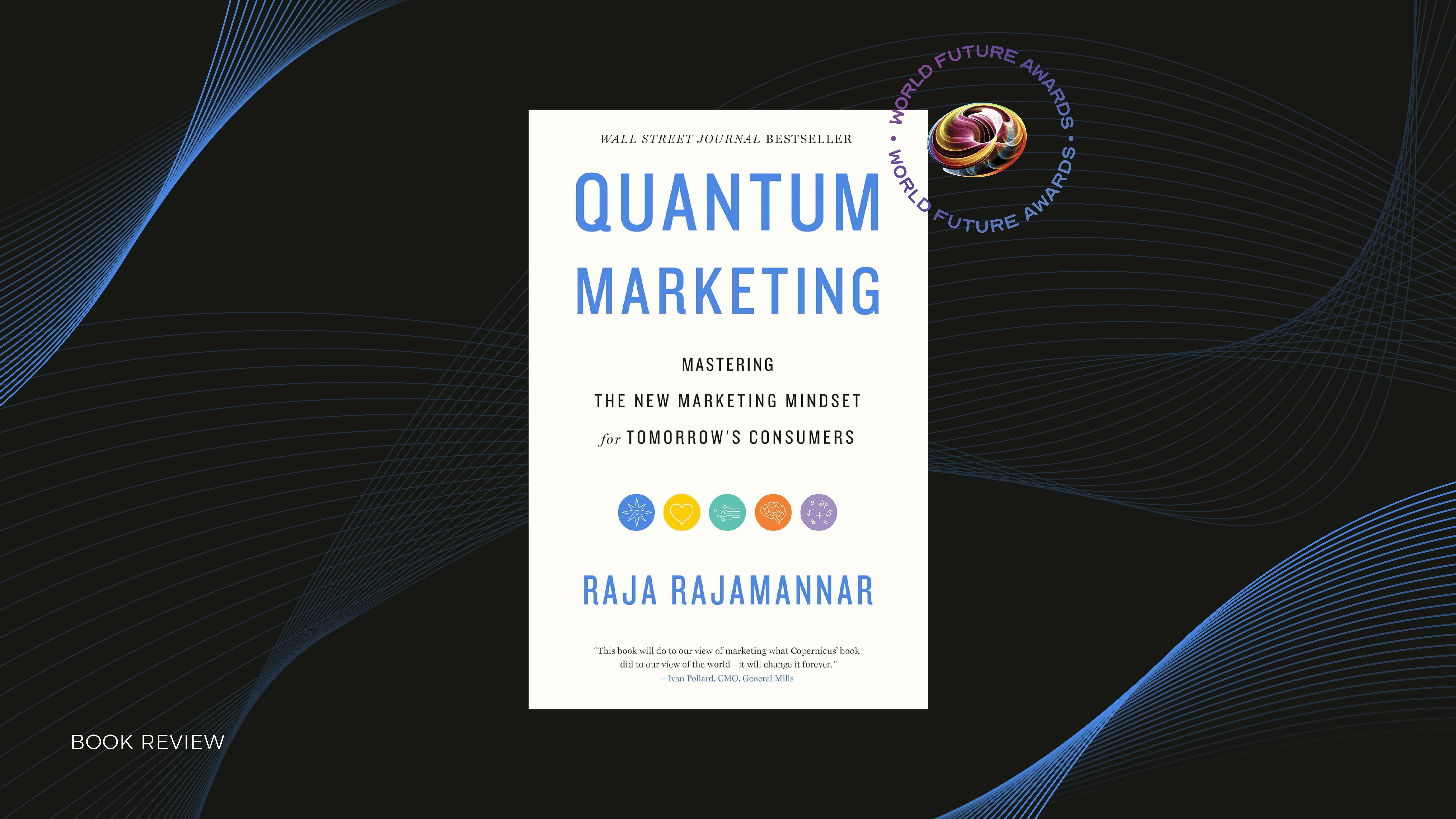 Book Review: “Quantum Marketing” by Raja Rajamannar