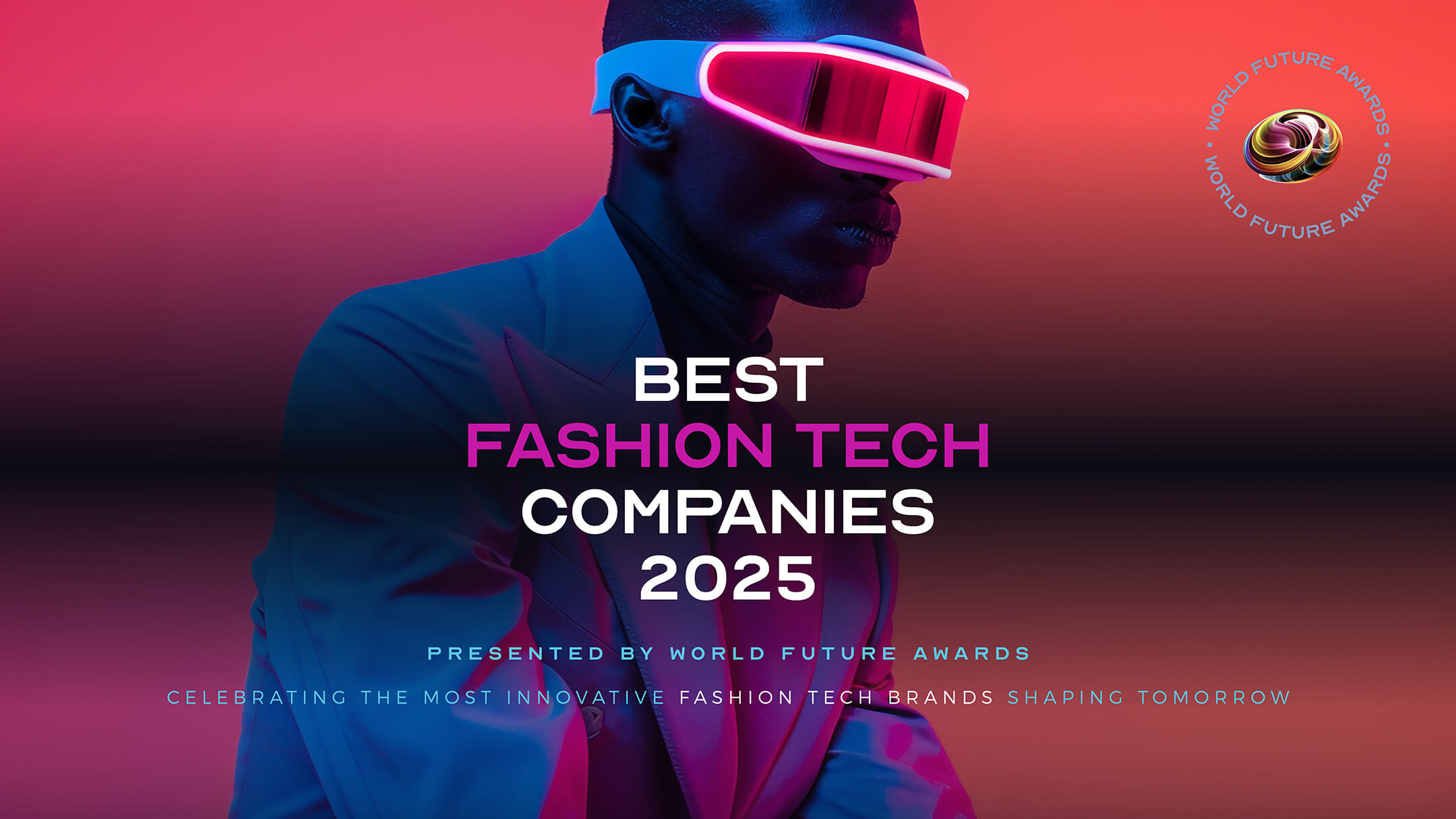 🌐 World Future Awards Honors the Best Fashion Tech Companies in the World 2025
