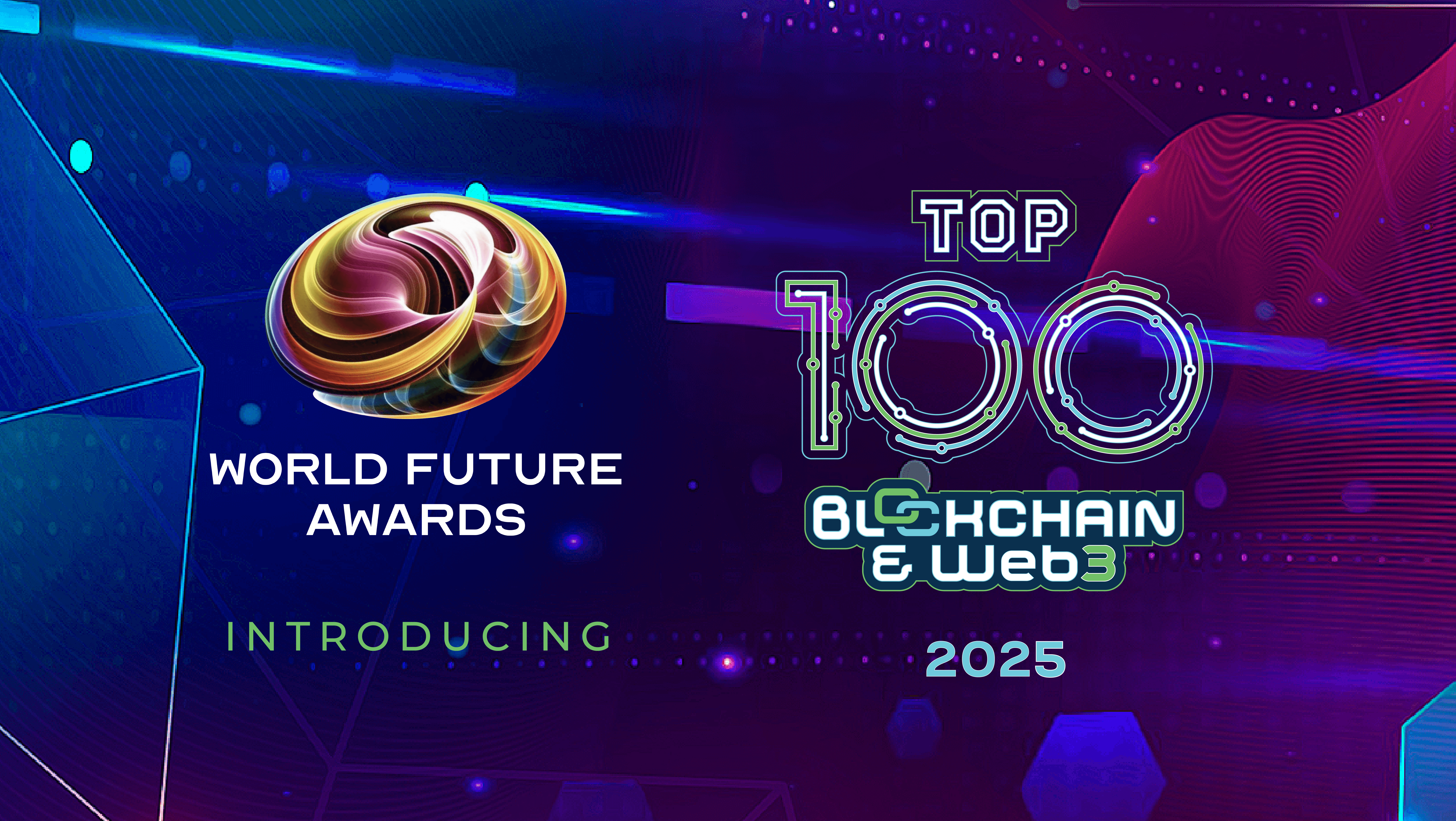 World Future Awards Announces the Top 100 Web3 & Blockchain Companies of 2025