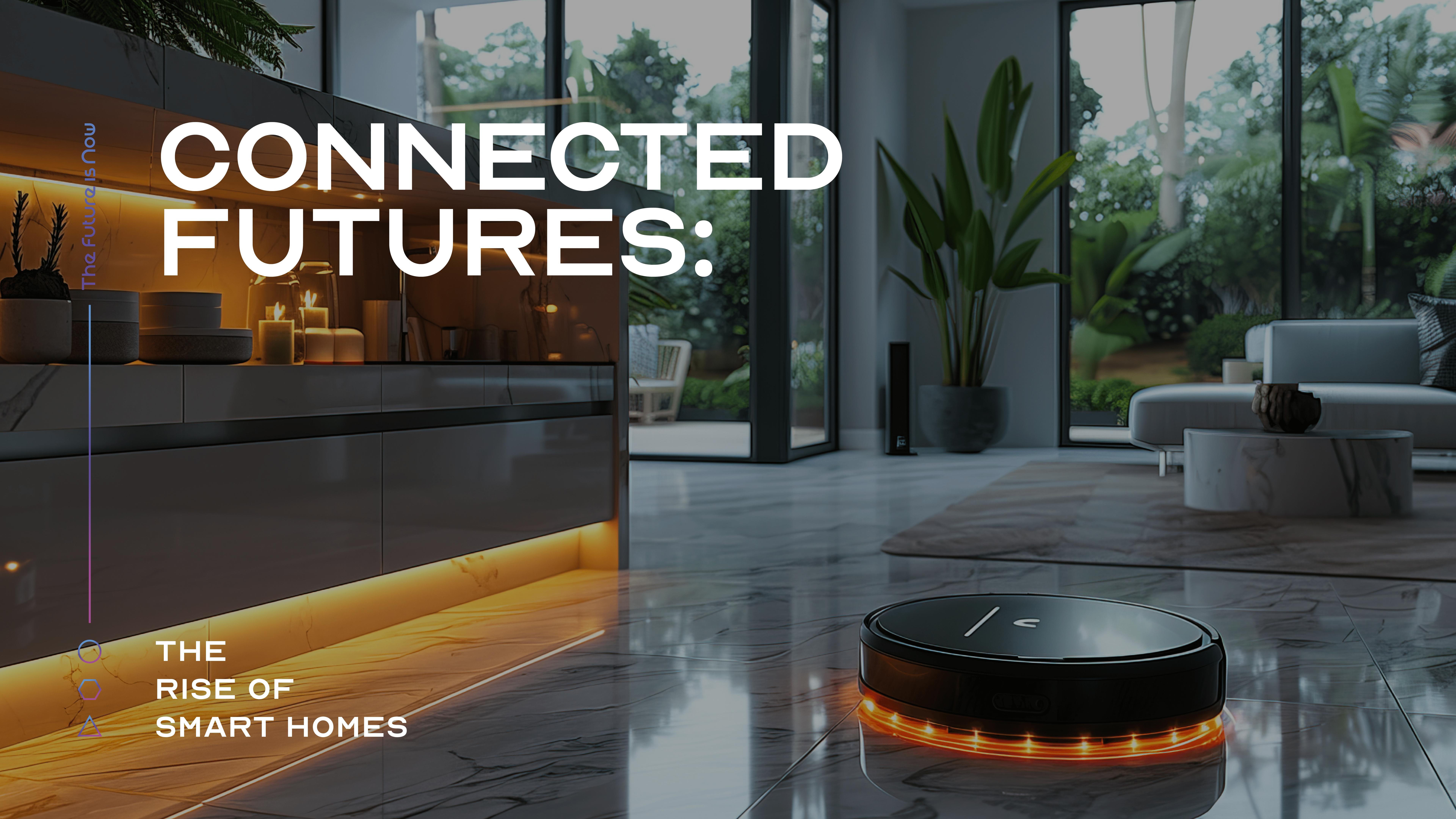 Connected Futures: The Rise of Smart Homes