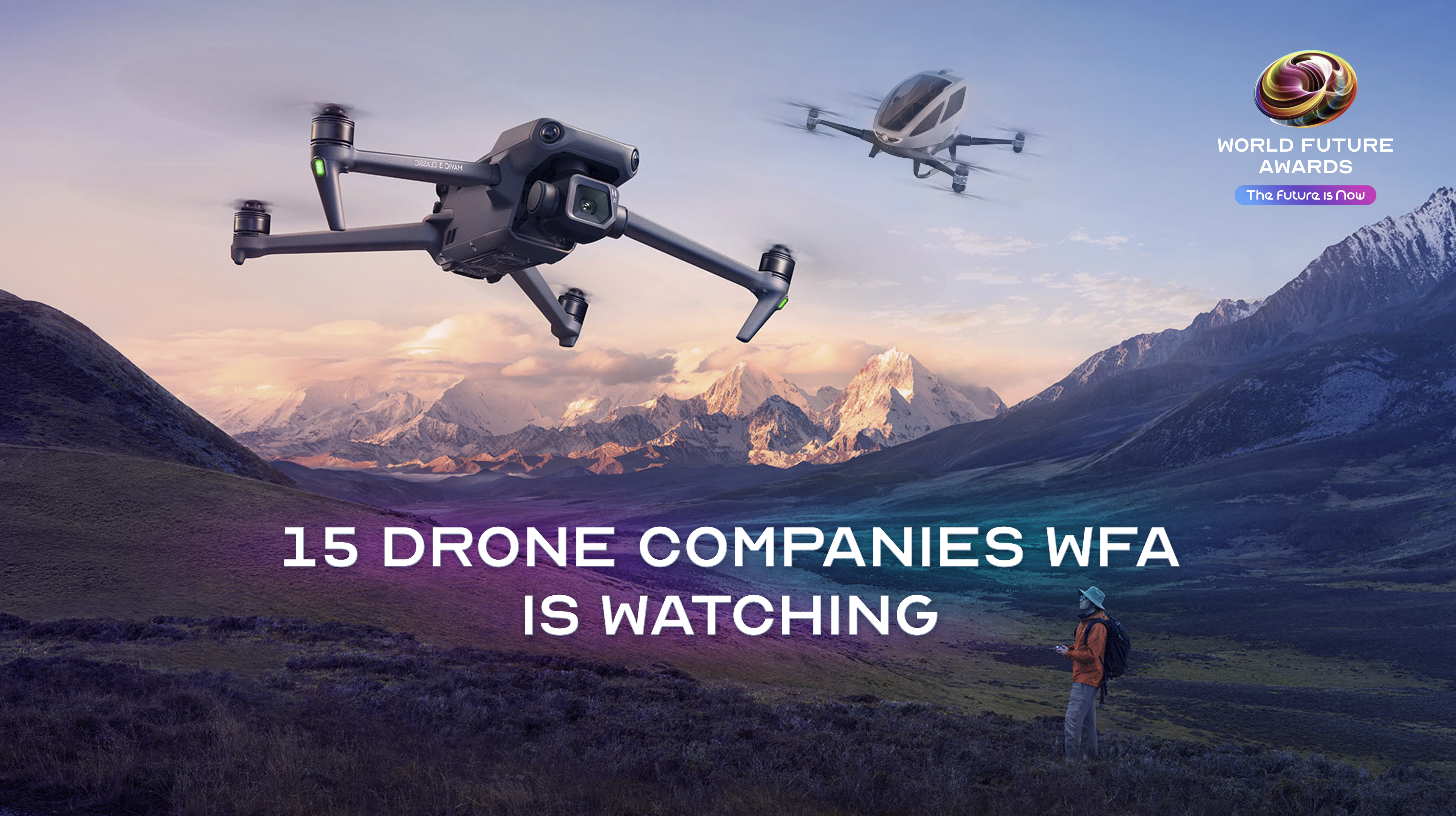 15 Drone Companies WFA Is Watching